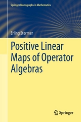 Positive Linear Maps of Operator Algebras -  Erling St&oslash;rmer