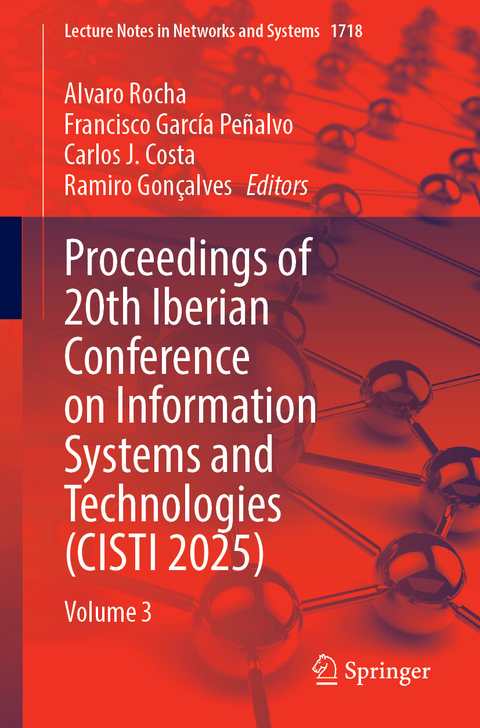 Proceedings of 20th Iberian Conference on Information Systems and Technologies (CISTI 2025) - 