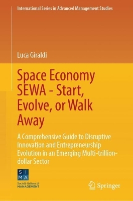 Space Economy SEWA - Start, Evolve, or Walk Away - Luca Giraldi