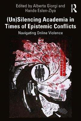 (Un)Silencing Academia in Times of Epistemic Conflicts