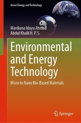 Environmental and Energy Technology - Mardiana Idayu Ahmad, Abdul Khalil H. P. S.