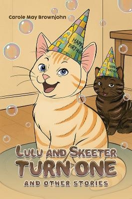 Lulu and Skeeter Turn One - Carole May Brownjohn