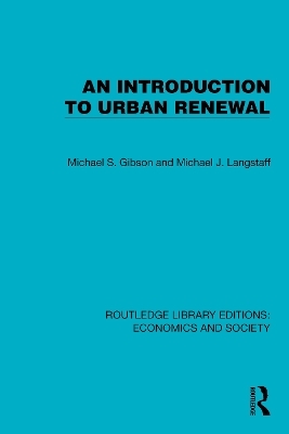 An Introduction to Urban Renewal - Michael S. Gibson, Michael J. Langstaff