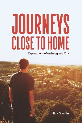 Journeys Close to Home