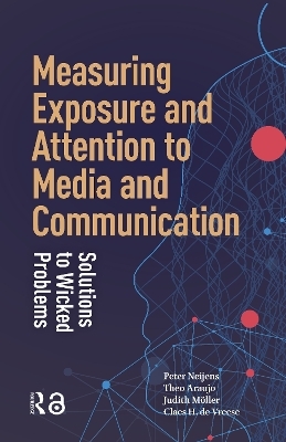 Measuring Exposure and Attention to Media and Communication - 