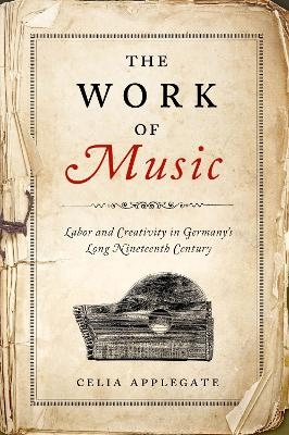 The Work of Music - Celia Applegate