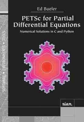 PETSc for Partial Differential Equations - Ed Bueler