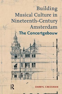 Building Musical Culture in Nineteenth-Century Amsterdam