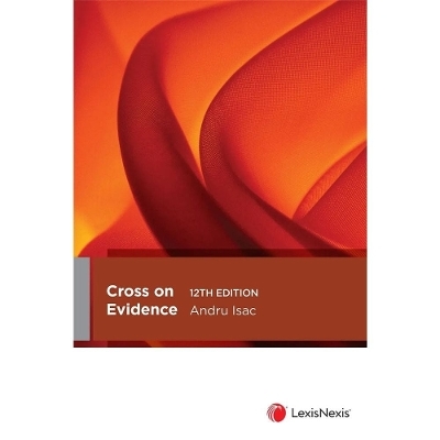 Cross on Evidence, 12th edition -  Andru Isac