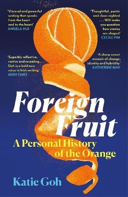 Foreign Fruit - Katie Goh
