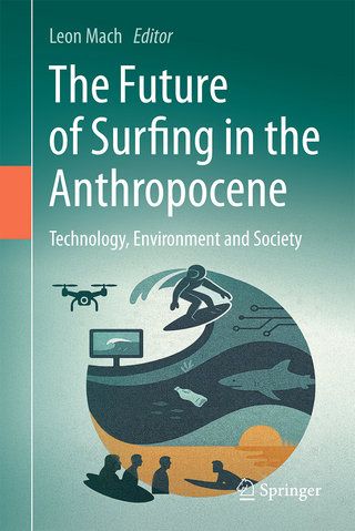 The Future of Surfing in the Anthropocene