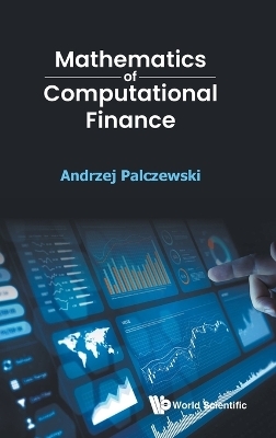 Mathematics Of Computational Finance - Andrzej Palczewski