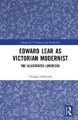Edward Lear as Victorian Modernist - Thomas Dilworth