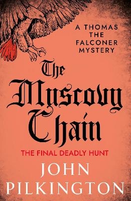 The Muscovy Chain - John Pilkington