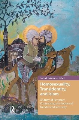 Homosexuality, Transidentity, and Islam - Ludovic-Mohamed Zahed