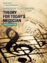 Theory for Today's Musician Workbook - Turek, Ralph; McCarthy, Daniel