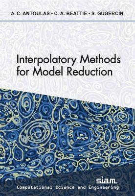 Interpolatory Methods for Model Reduction - Athanasios C. Antoulas