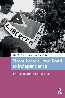Timor-Leste&rsquo;s Long Road to Independence - 