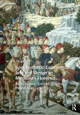 Somaesthetic Experience and the Viewer in Medicean Florence - Allie Terry-Fritsch