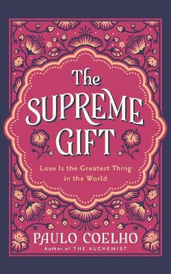 The Supreme Gift