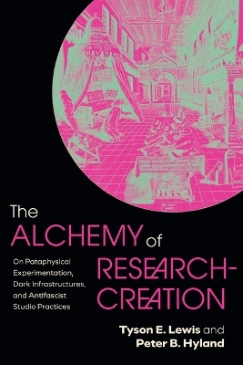 The Alchemy of Research-Creation