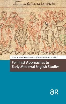 Feminist Approaches to Early Medieval English Studies - 