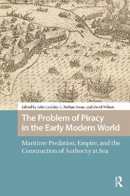 The Problem of Piracy in the Early Modern World - 
