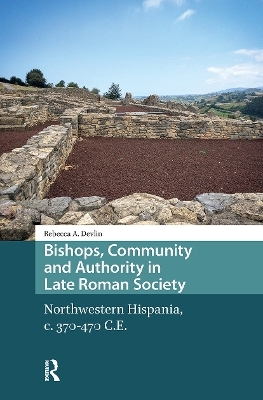 Bishops, Community and Authority in Late Roman Society