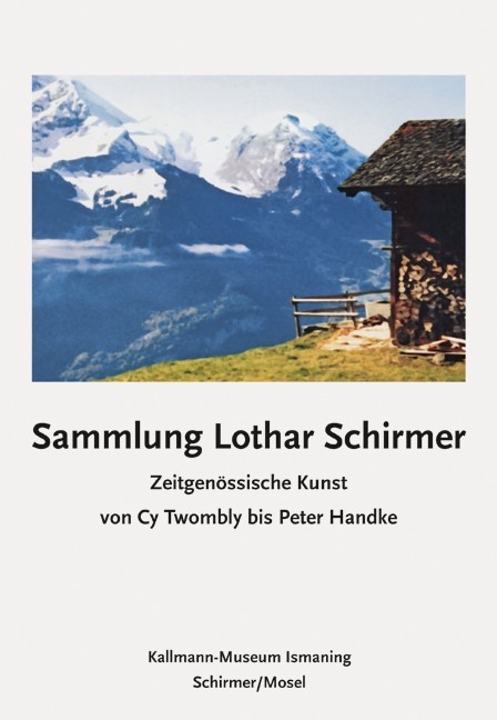 Sammlung Lothar Schirmer - Lothar Schirmer, Rasmus Kleine