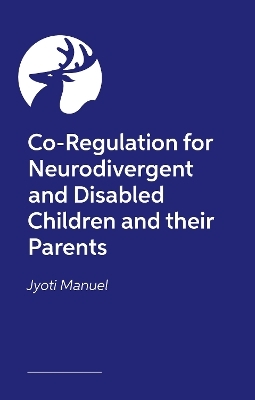 Co-Regulation for Neurodivergent and Disabled Children and their Parents