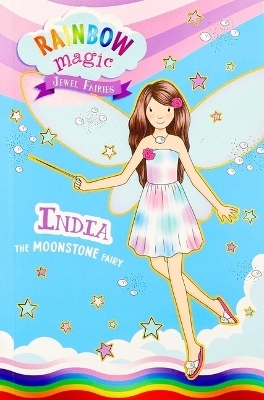 Rainbow Magic Jewel Fairies #1: India the Moonstone Fairy - Daisy Meadows