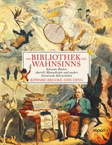 Die Bibliothek des Wahnsinns - Edward Brooke-hitching