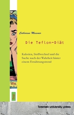 Die Teflon-Di&auml;t - Catharina Messmer