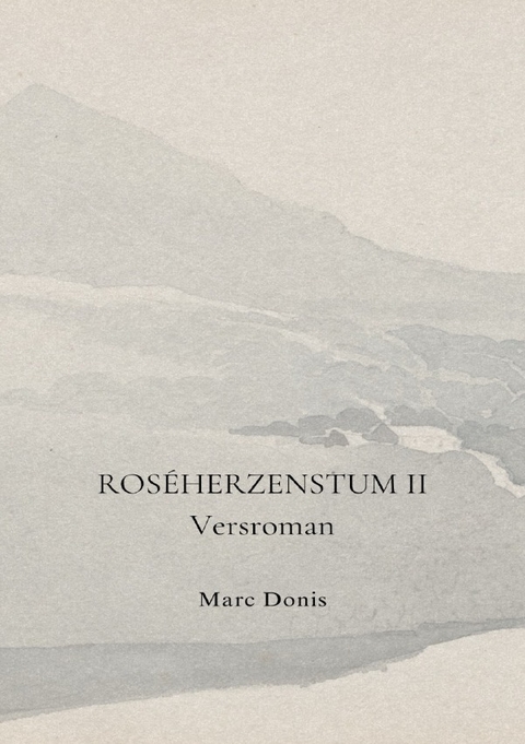Ros&eacute;herzenstum / Ros&eacute;herzenstum II - Marc Donis