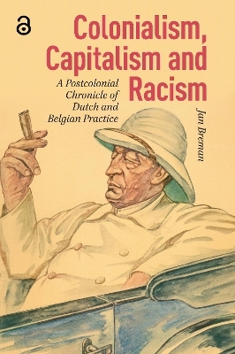 Colonialism, Capitalism and Racism - Jan Breman