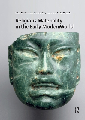 Religious Materiality in the Early Modern World - 