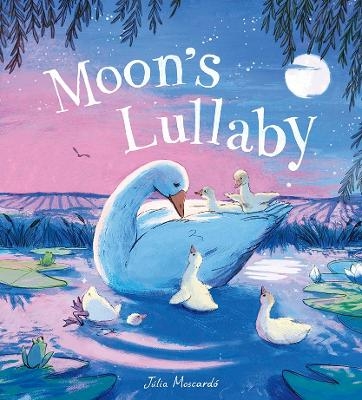 Moon's Lullaby - J&uacute;lia Moscard&oacute;