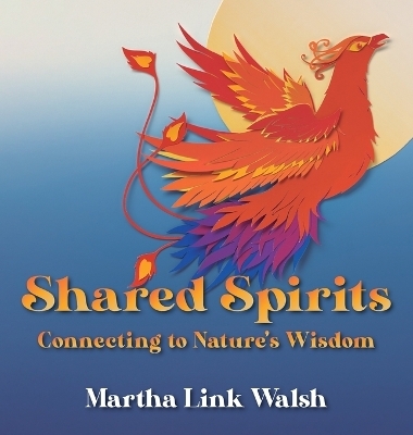 Shared Spirits - Martha Link Walsh