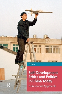 Self-Development Ethics and Politics in China Today - 