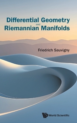 Differential Geometry And Riemannian Manifolds - Friedrich Sauvigny