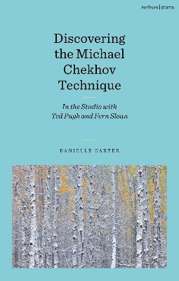 Discovering the Michael Chekhov Technique - Danielle Carter