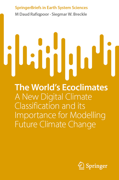 The World&rsquo;s Ecoclimates - M. Daud Rafiqpoor, Siegmar W. Breckle