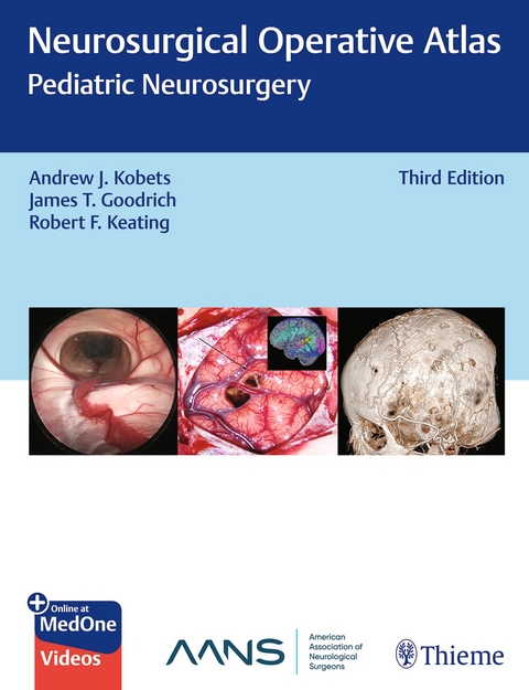 Neurosurgical Operative Atlas: Pediatric Neurosurgery - 