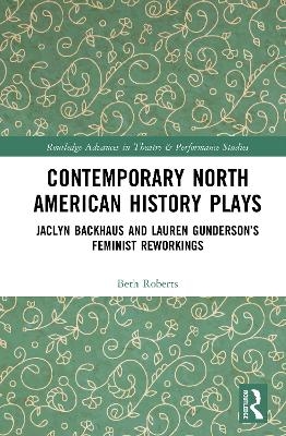 Contemporary North American History Plays