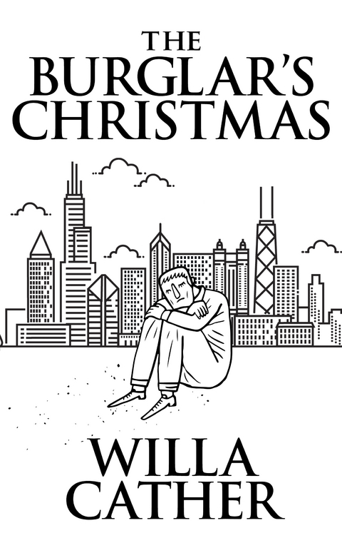 The Burglar's Christmas - Willa Cather