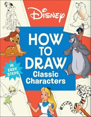 Disney How to Draw Classic Characters -  Dk