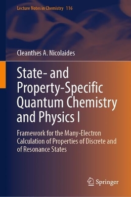 State- and Property-Specific Quantum Chemistry and Physics I - Cleanthes A. Nicolaides