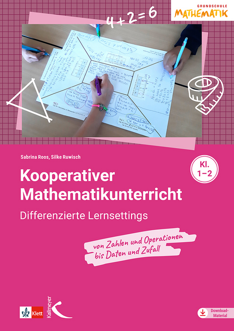 Kooperativer Mathematikunterricht für die Klassen 1-2 - Silke Ruwisch, Sabrina Roos