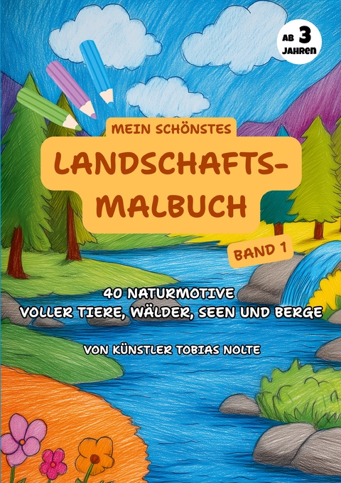 Mein schönstes Landschafts-Malbuch - Tobias Nolte