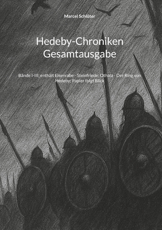 Hedeby-Chroniken Gesamtausgabe